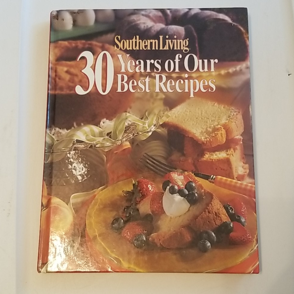 Southern Living 30 Years of Our Best Recip…
